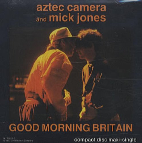 Aztec Camera - Good Morning Britain (featuring Mick Jones)